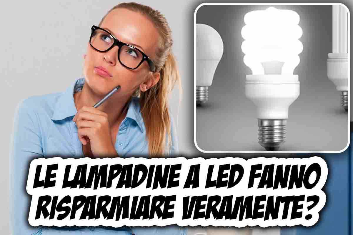 lampadina LED: fanno risparmiare?