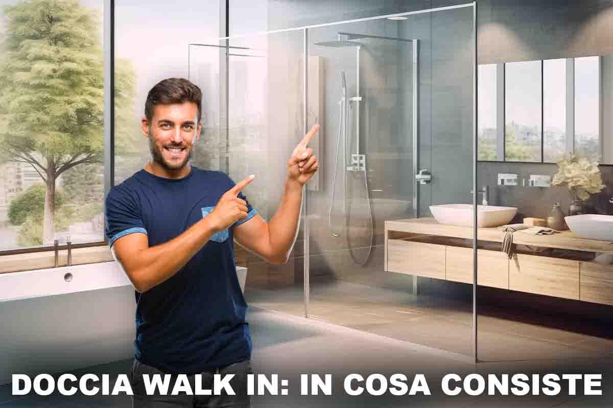 La doccia walk in è un sogno di molti ecco come collocarla nel nostro bagno