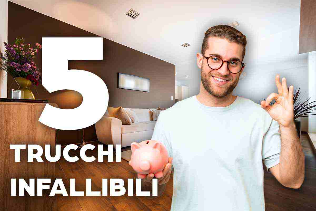 5 trucchi infallibili