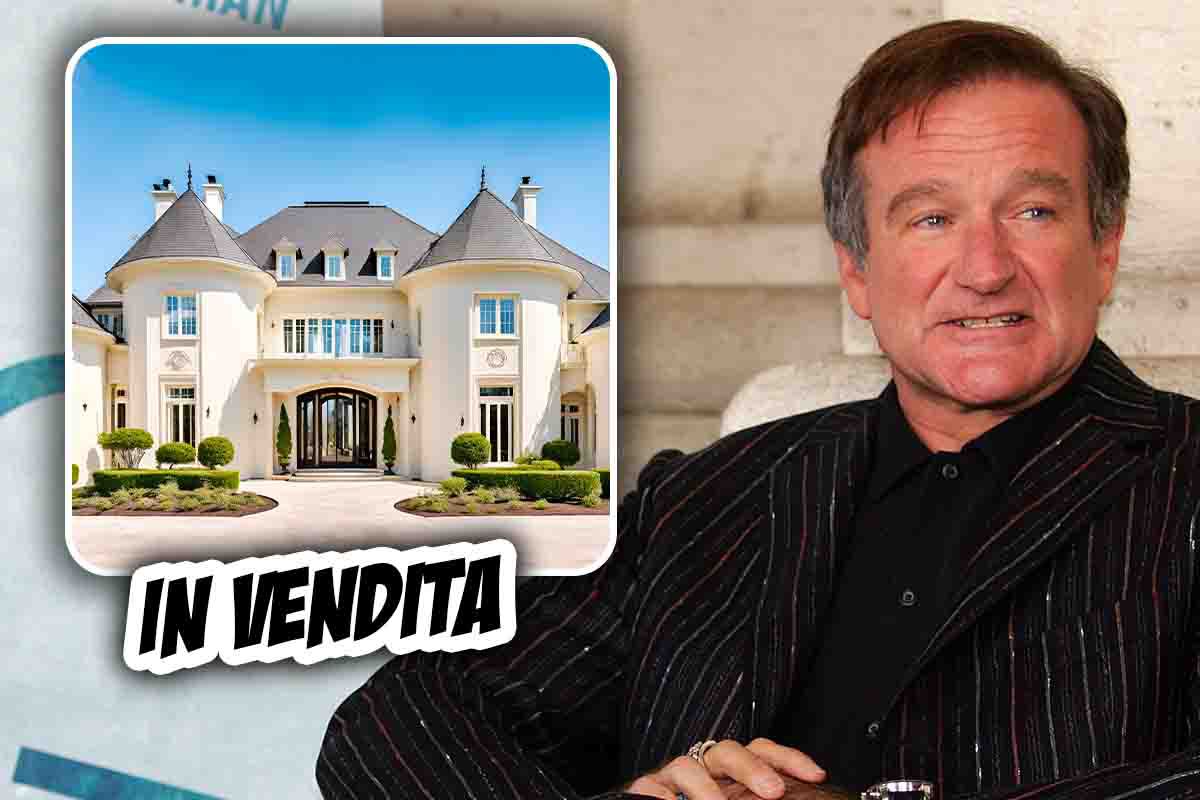Robin Williams, messa in vendita la villa in cui ha vissuto: il suo valore è altissimo