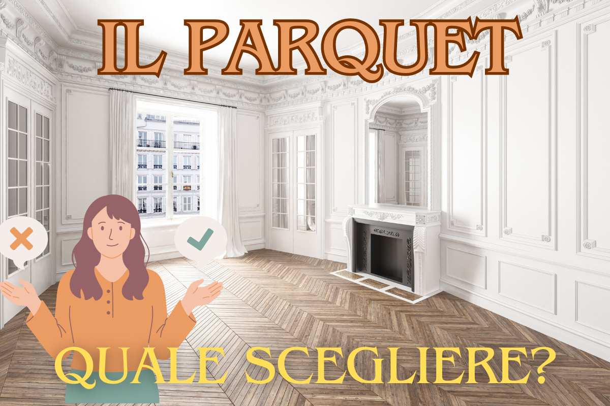 Quale parquet scegliere