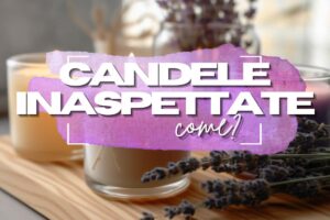 Candele colorate con scritta candele inaspettate