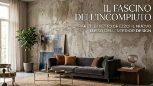 Muri che raccontano una storia: il ritorno della parete "imperfetta" tra cemento a vista e wabi-sabi