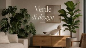 Verde d’interno: come i designer usano le piante per definire lo stile di casa