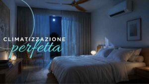 Il segreto del fresco persistente: come spegnere il condizionatore di notte e dormire bene fino al mattino