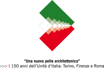 Cersaie 2011: concorso di idee “Una nuova pelle architettonica” _I 150 anni dell’Unità d’Italia: Torino, Firenze e Roma.